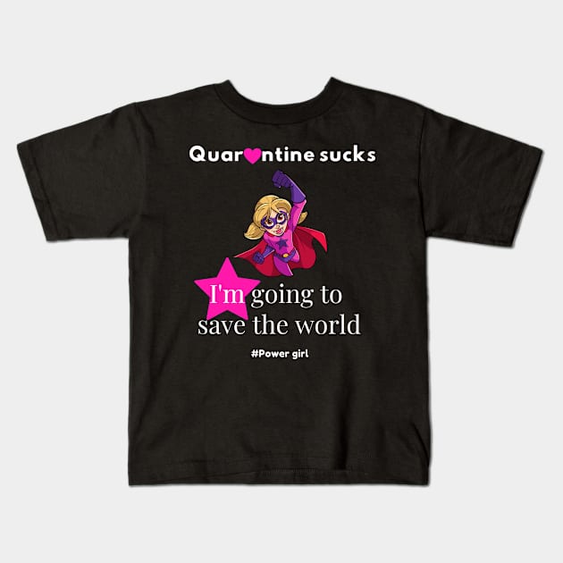 i'm going to save the world Kids T-Shirt by Grishman4u